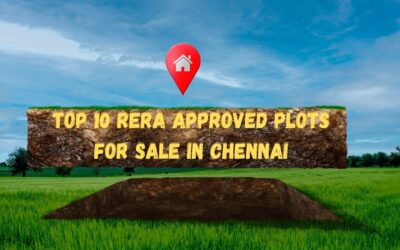Top 10 RERA Approved Plots for Sale in Chennai